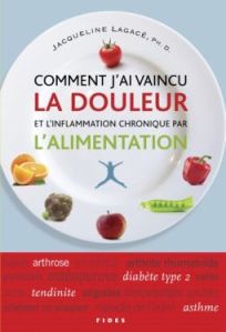 Couverture Comment j'ai vaincu la douleur et l'inflammation chronique par l'alimentation